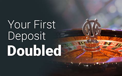 on your first deposits .